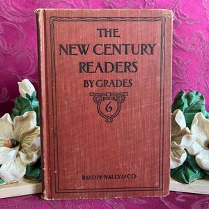 1901 The New Century Readers by Grades. Number Six Revised. Illustrated